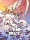 À la vie, à la mer : 1. Tome 1