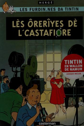 Couverture de l'album Tintin (En langues régionales et étrangères) - HS. Lès ôrerîyes dè l'Castafiore (Wallon namurois)