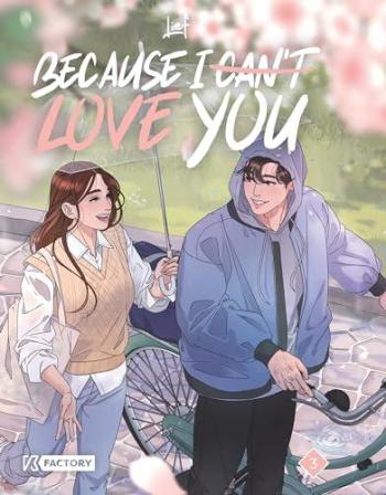 Couverture de l'album Because I (can't) love you - 3. Tome 3