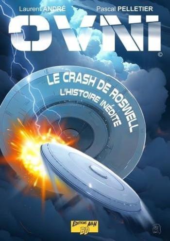 Couverture de l'album OVNI (Pelletier) - 2. Le crash de Roswell - L'histoire inédite