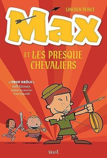 Couverture de l'album Max et les Presque Chevaliers - 1. Tome 1