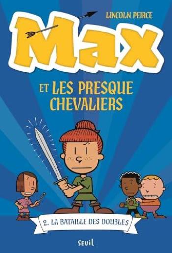 Couverture de l'album Max et les Presque Chevaliers - 2. La Bataille des Doubles