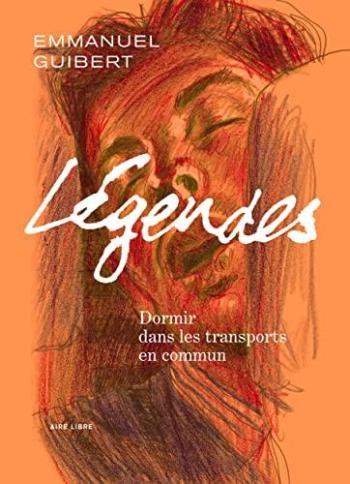 Couverture de l'album Légendes (Emmanuel Guibert) - 2. Dormir dans les transports en commun