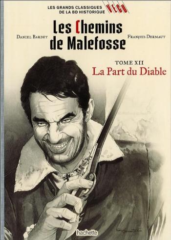 Couverture de l'album Les Grands classiques de la BD historique Vécu - 49. Les Chemins de Malefosse 12 - La part du Diable