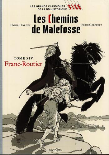 Couverture de l'album Les Grands classiques de la BD historique Vécu - 51. Les Chemins de Malefosse 14 - Franc-Routier