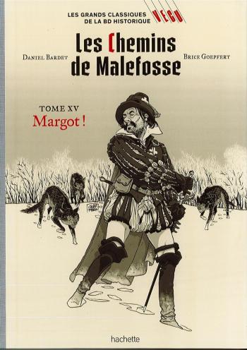 Couverture de l'album Les Grands classiques de la BD historique Vécu - 52. Les Chemins de Malefosse 15 - Margot !