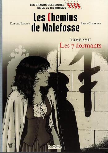 Couverture de l'album Les Grands classiques de la BD historique Vécu - 55. Les Chemins de Malefosse 17 - Les 7 dormants