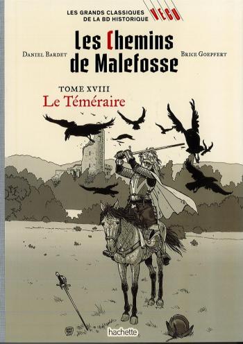 Couverture de l'album Les Grands classiques de la BD historique Vécu - 56. Les Chemins de Malefosse 18 - Le téméraire