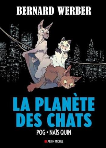 Couverture de l'album Les chats - La trilogie Bastet (Werber) - 3. La Planète des chats