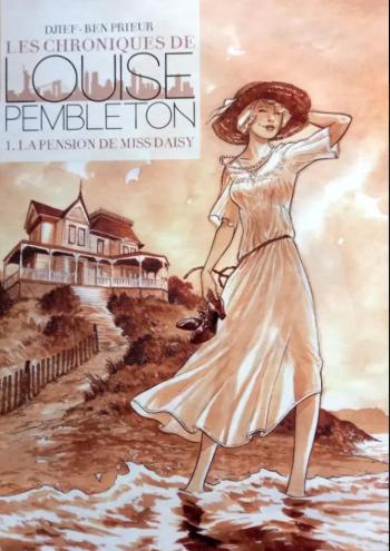 Couverture de l'album Les chroniques de Louise Pembleton - 1. La Pension de Miss Daisy