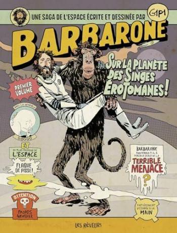 Couverture de l'album Barbarone - 1. Premier Volume - Sur la planètes des singes érotomanes !