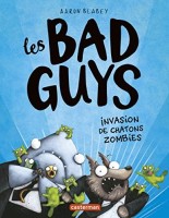 Les Bad Guys 4. Invasion de chatons zombies