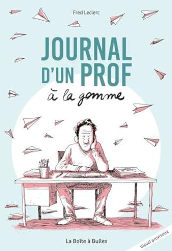 Couverture de l'album Journal d'un Prof à la gomme (One-shot)