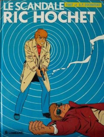 Couverture de l'album Ric Hochet - 33. Le Scandale Ric Hochet