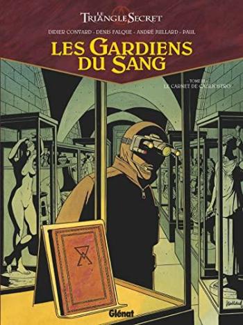 Couverture de l'album Le Triangle secret - Les Gardiens du sang - 3. Le Carnet de Cagliostro