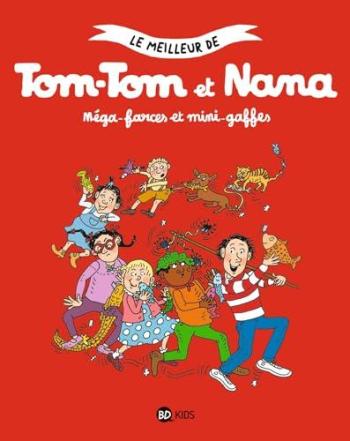 Couverture de l'album Le meilleur de Tom-Tom et Nana - 1. Méga-farces et mini-gaffes