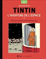 Tintin (Divers et HS) HS. Tintin - L'aventure de l'espace : à l'aube des nouvelles découvertes