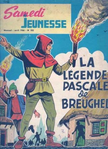 Couverture de l'album Samedi Jeunesse - 102. La legende Pascale de breughel