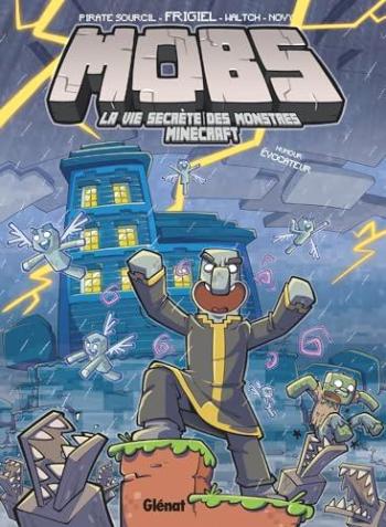 Couverture de l'album MOBS, La vie secrète des monstres Minecraft - 3. Humour évocateur