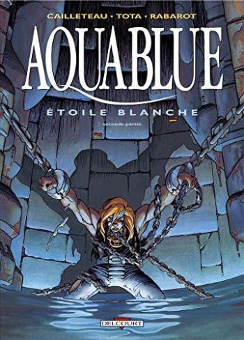 Couverture de l'album Aquablue - 7. Étoile blanche, seconde partie