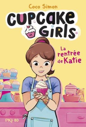 Couverture de l'album Cupcake Girls - 1. La rentrée de Katie