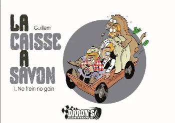 Couverture de l'album La Caisse à savon - 1. No frein no gain