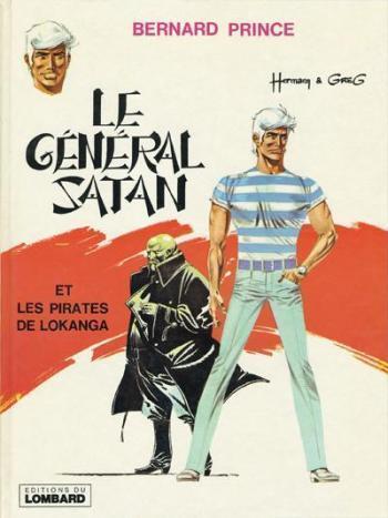 Couverture de l'album Bernard Prince - 1. Le Général Satan et Les Pirates de Lokanga