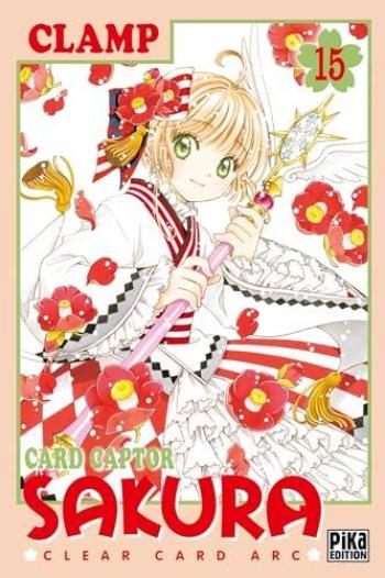 Couverture de l'album Card Captor Sakura - Clear Card Arc - 15. Tome 15