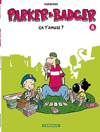 Couverture de l'album Parker & Badger - 8. Ça t'amuse ?