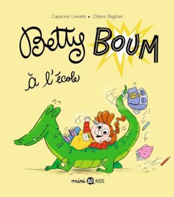 Couverture de l'album Betty Boum - 3. Betty Boum à l'école