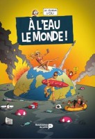 Les Humeurs d'Oli 5. À l'eau le monde !