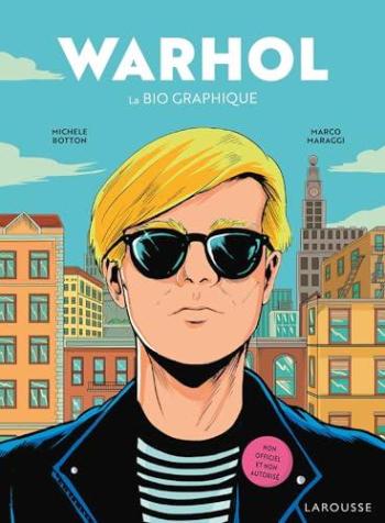 Couverture de l'album Warhol, la bio graphique (One-shot)