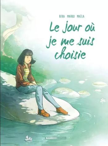 Couverture de l'album Le Jour où... (Bamboo) - 8. Le Jour où je me suis choisie