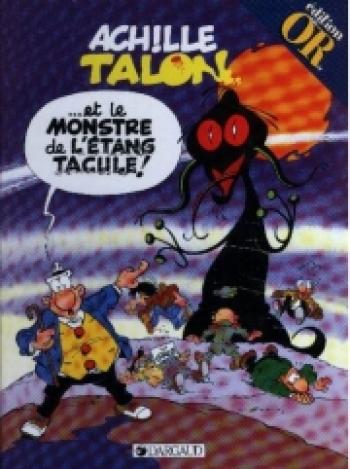 Couverture de l'album Achille Talon - 40. Achille Talon et le monstre de l'étang Tacule !