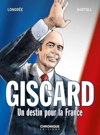 Couverture de l'album Giscard, un destin pour la France (One-shot)