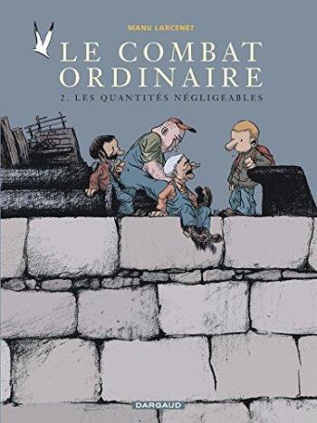 Couverture de l'album Le Combat ordinaire - 2. Les Quantités négligeables