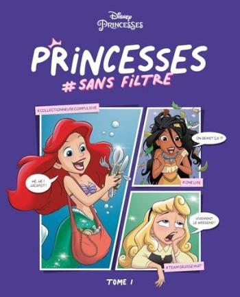 Couverture de l'album Princesses #Sans filtre - 1. Tome 1