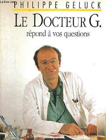 Couverture de l'album Le Docteur G. - 1. Le Docteur G. répond à vos questions