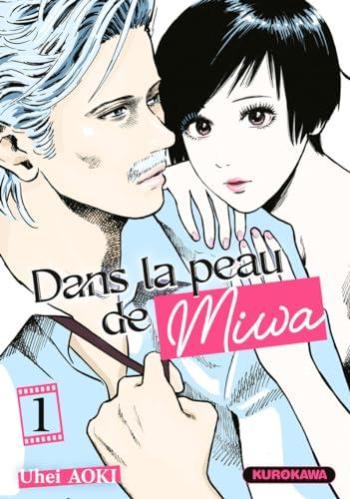 Couverture de l'album Dans la peau de Miwa - 1. Tome 1