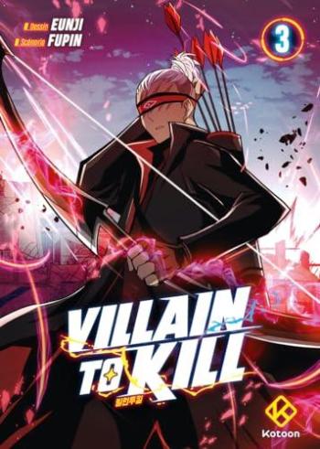 Couverture de l'album Villain to Kill - 3. Tome 3