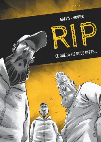 Couverture de l'album RIP - INT. RIP – Ce que la vie nous offre…