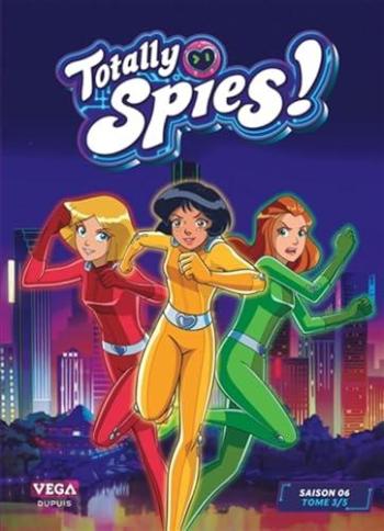 Couverture de l'album Totally Spies! - Saison 6 - 3. Tome 3