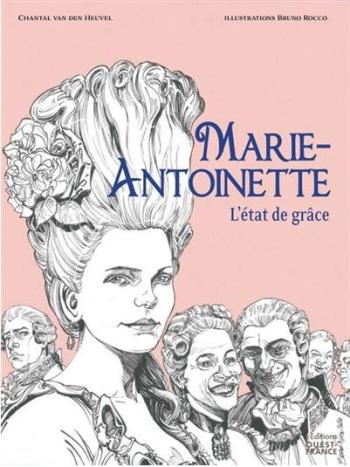 Couverture de l'album Marie-Antoinette - L'état de grâce (One-shot)