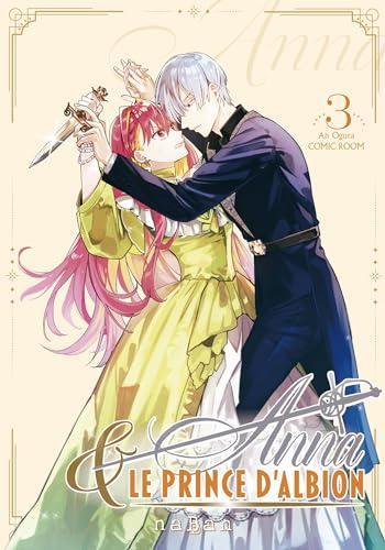 Couverture de l'album Anna et le prince d'Albion - 3. Tome 3