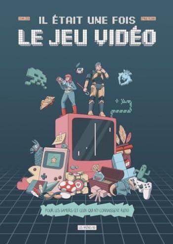 Couverture de l'album Il était une fois le jeu vidéo (One-shot)