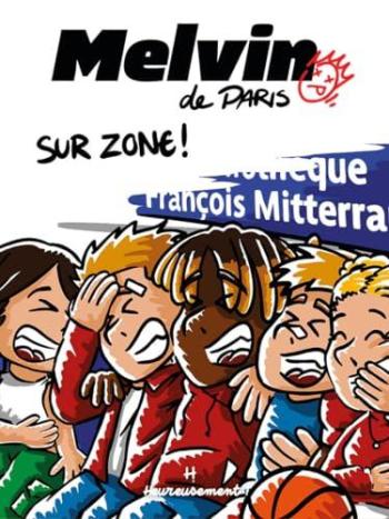 Couverture de l'album Melvin de Paris - 2. Sur zone !