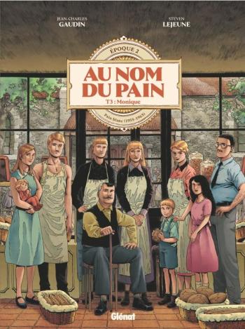 Couverture de l'album Au Nom du Pain - 3. Pain blanc (1955-1965) - Monique