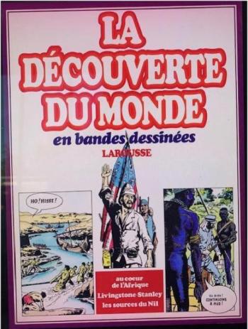 Couverture de l'album La découverte du monde en bande dessinée - INT. Intégrale 6 : Au coeur de l'Afrique - Livingstone-Stanley - Les sources du Nil