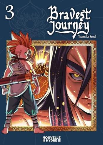 Couverture de l'album Bravest Journey - 3. Tome 3