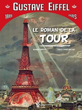 Couverture de l'album Des monuments et des hommes - 1. Le Roman de la tour Eiffel